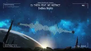 DJ Thera feat. MC Instinct - Endless Nights [HQ Edit]