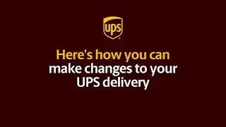 How to make changes to your UPS delivery