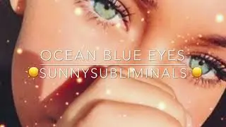 Get Ocean Blue eyes🌊|FORCED SUBLIMINAL |booster included