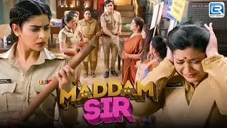 Karishma Singh ने किया Police ठाणे में Pushpa ji से लड़ाई | Maddam Sir | Latest Full Episode 305 HD