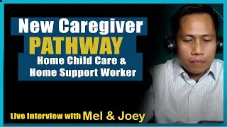 New Caregiver Pathway [ Home Child Care & Home Support Worker ] --Tagalog