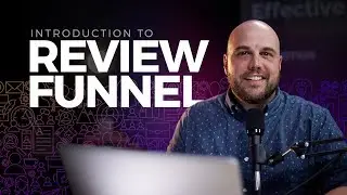 Introduction to using the Review Funnel