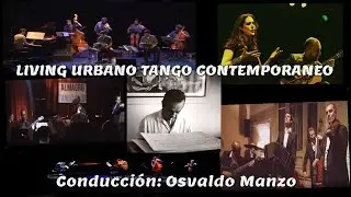 7° programa de la 10° temporada de LIVING URBANO TANGO CONTEMPORANEO