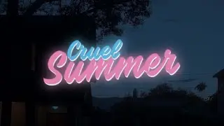 Taylor Swift - Cruel Summer | Fan Made Music Video