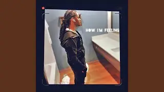 How Im Feeling