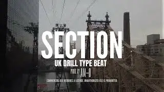 Digga D x Central Cee Type Beat &ndash; &ldquo;SECTION&rdquo; | Hard Sampled UK Drill Type Beat | Prod. AM-0