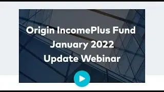 Webinar: IncomePlus Fund Jan. 2022 Update