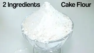2 Ingredients Easy Cake Flour | How to Make Cake Flour at Home