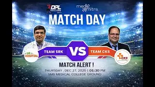 🔴LIVE  :🔥 🏏 | Team SRK vs Team CKS | DPL Doctors League 2025