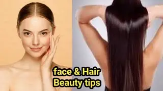 Glowing Skin & Beautiful Hair  tips | beauty tips 
