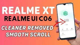 Realme XT Realme UI C.06 New Update | Removed Cleaner & New Smooth Scrolling Feature 🔥😂