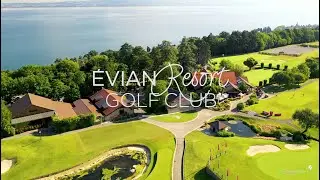 Evian Resort Golf Club - drone aerial video - Overview (english)