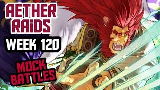 [FEH] Aether Raids 120 - Mock Battles: IP, Alf Won't Fall, & Save Skills!