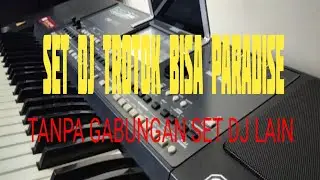 DJ TROTOK BISA PARADISE, UNTUK KORG PA 300, 600, 700, 1000, 3X,4X,5X