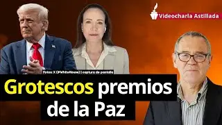 FIFA y Nobel dan premios espurios a Trump y Corina Machado: V&iacute;ctor Ronquillo