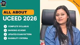 ALL ABOUT UCEED 2026 Exam I Syllabus, Pattern and Marking Scheme