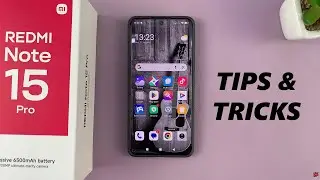 Redmi Note 15 Pro - Tips and Tricks (First Things To Do!)