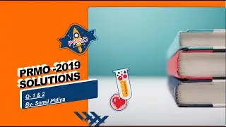 PRMO - 2019 SOLUTIONS ( Q-1 & 2)