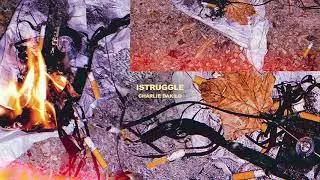 Charlie Dakilo - iStruggle