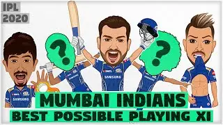 MUMBAI INDIANS Best Possible XI for IPL 2020 | MI Playing 11 & Squad Ratings IPL 2020