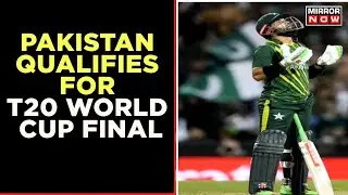 Pakistan Qualifies For T20 World Cup Final | Pakistan Defeated New Zealand By 7 Wickets | News
