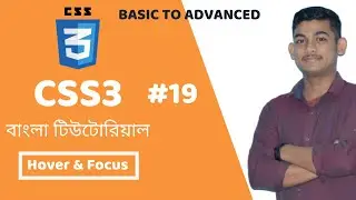 Hover Effects In CSS  (Part-19) | Hover & Focus Part-1 | Bangla Tutorial