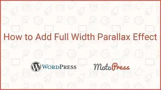 Add full width parallax effect to WordPress website with MotoPress Builder