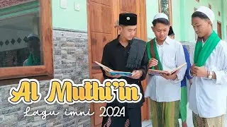 AL MUTHI'IN Lagu imni 2024 Pondok Pesantren Nurul Hidayah