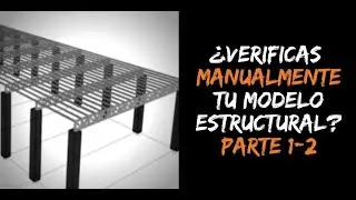 Verificaciones MANUALES de tu modelo estructural [Ejemplo de ARMADURA]- Video 1/2 [IDEALIZACIÓN]