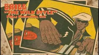 SKILL - THE WILD STYLE (7HILLS PRODUCTION, 2016)