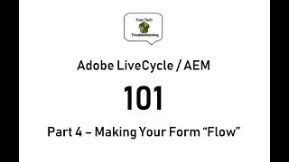 LiveCycle / AEM Designer 101 - Part 4 Making Your Form 