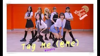 Weeekly (위클리) - Tag Me (@Me) | Dance Cover by Choux Girls
