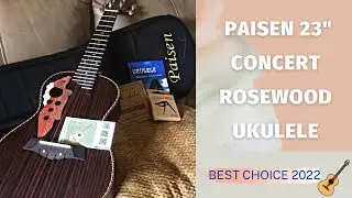 Paisen 23 inch Concert Rosewood Ukulele Review & How To Play | Paisen 23 inch Acoustic Ukulele