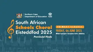 South Africa Schools Choral Eisteddfod 2025 - Provincial Finals - Primary Schools - Friday 06 June