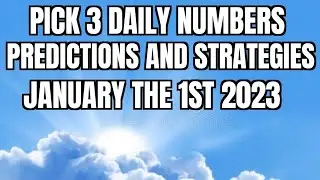 Pick 3 daily number predictions and strategies for January 1st 2022