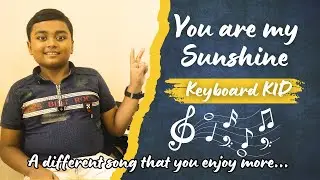 🌞 **You Are My Sunshine** 🌞 II Keyboard KID cover II