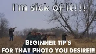 Beginner tips to help &ldquo;YOU&rdquo; Capture that photo you desire!!