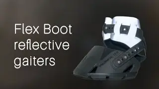 Flex Boot reflective gaiters help you stay safe