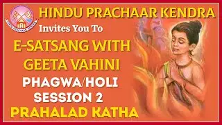 Phagwa/Holi: Session 2 - Kendra Sunday Satsang 20th March 2022
