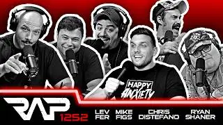 Chris Distefano, Mike Figs, Lev Fer and Ryan Shaner | RAP | Ep 1252