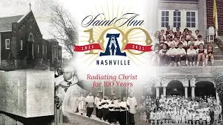 Saint Ann Parish - Radiating Christ for 100 Years