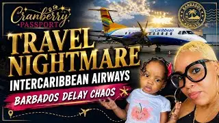 🌴 Travel Horror Story: Our InterCaribbean Airways Warning 🛫 | CranberryTV 🚨🏝️