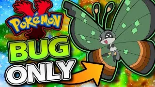 Pokémon Y Hardcore Nuzlocke BUG ONLY