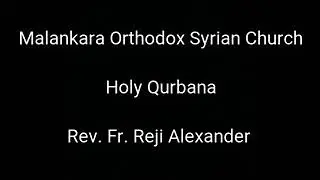 Fr.Reji Alexander - Holy Qurbana Part 3 (Mosc)