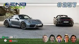 EnB Cast #257 - Porsche 911 Turbo S (992.2)