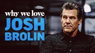 More Josh Brolin, Please