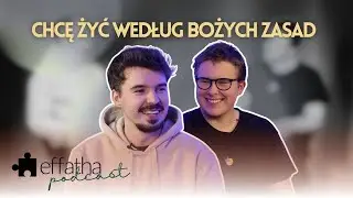 Co poświęciłem, żeby być bliżej Boga? - Paweł Janus | Effatha Podcast odc. 1