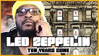 Led Zeppelin -Ten Years Gone Reaction/Review