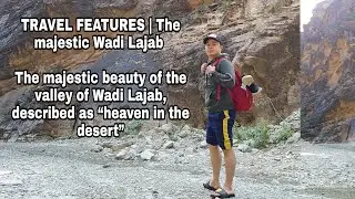 The  Entrance Majestic Wadi Lajab