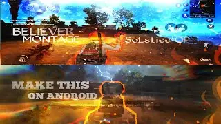 MONTAGE THUMBNAIL GUIDE ON ANDROID | SoLstice OP